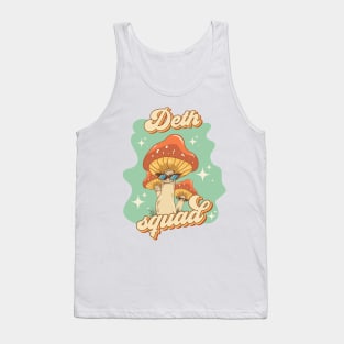 Groovy funny mushrooms psychedelic quote Death squad Tank Top